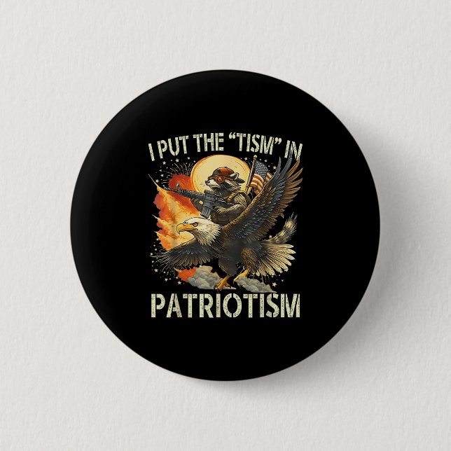 I Put The “tism” In Patriotism Retro Eagle Raccoon 2 Inch Round Button (Front)