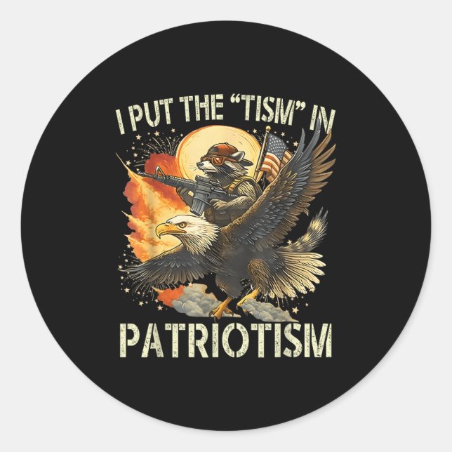 I Put The “tism” In Patriotism Retro Eagle Raccoon Classic Round Sticker (Front)