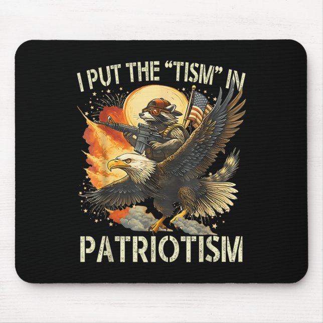 I Put The “tism” In Patriotism Retro Eagle Raccoon Mouse Pad (Front)