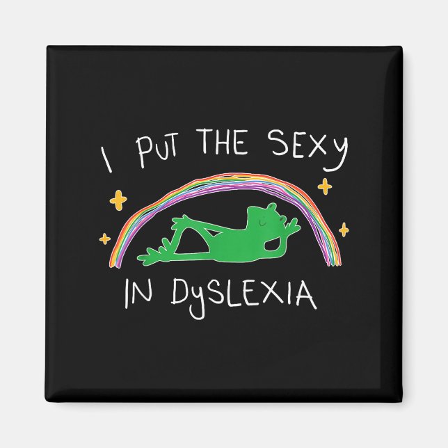I Put The Y In Dyslexia Funny Cute Frog  Magnet (Front)