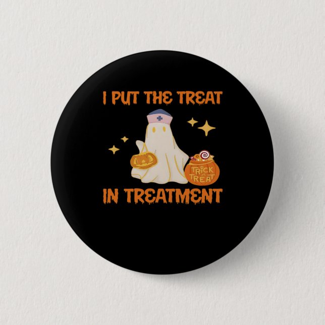 I Put Treat In Treatment Retro Funny Nurse Doctor  2 Inch Round Button (Front)