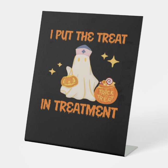 I Put Treat In Treatment Retro Funny Nurse Doctor  Pedestal Sign (Front)