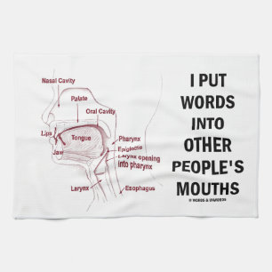 I Put Words Into Other People's Mouths (Anatomy) Kitchen Towel
