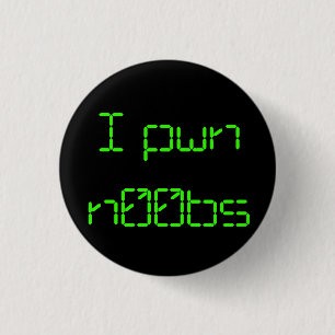 I pwn n00bs 1 inch round button