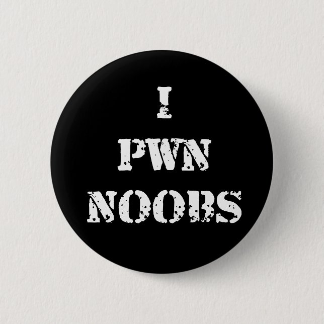 I Pwn Noobs 2 Inch Round Button (Front)