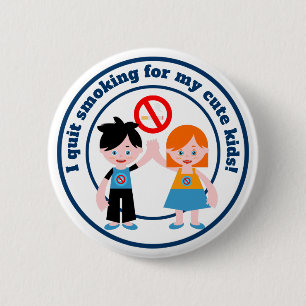 I quit smoking for my kids 2 inch round button