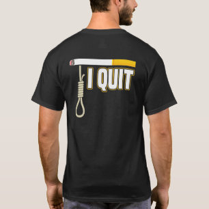 I Quit Smoking Save Lives From Smoking Quitter T-Shirt