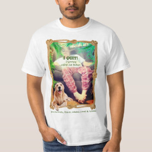 I quit ... Work-Life Balance  T-Shirt