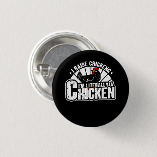I Raise Chickens, Funny Chicken Owner Farmer Gifts 1 Inch Round Button