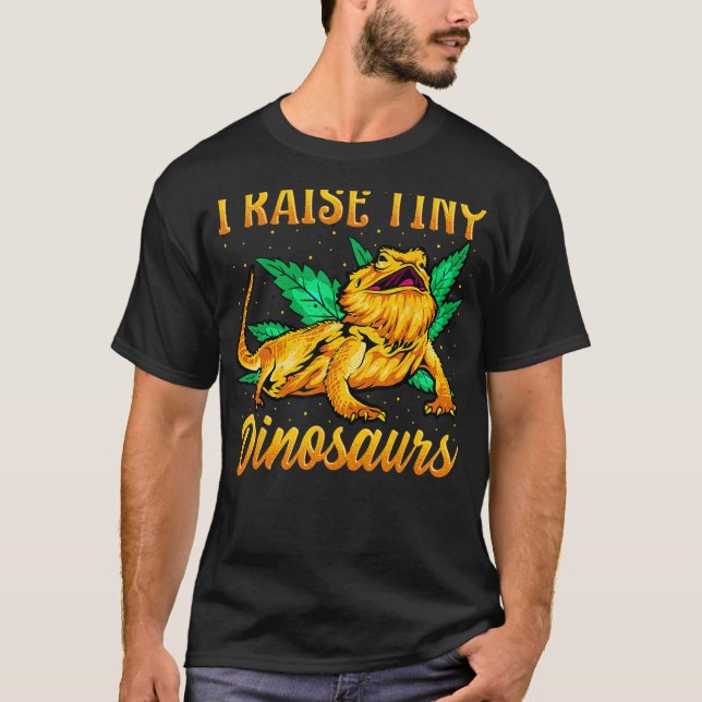 I Raise Tiny Dinosaurs Bearded Dragon Shirt Mom Da (Front)