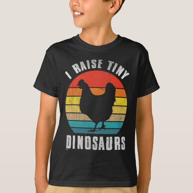 I Raise Tiny Dinosaurs Chicken Shirt Funny Farmer  (Front)