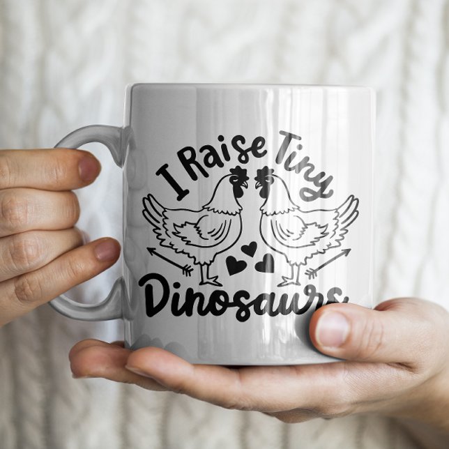 "I raise tiny dinosaurs" Funny Chicken Mug (Creator Uploaded)