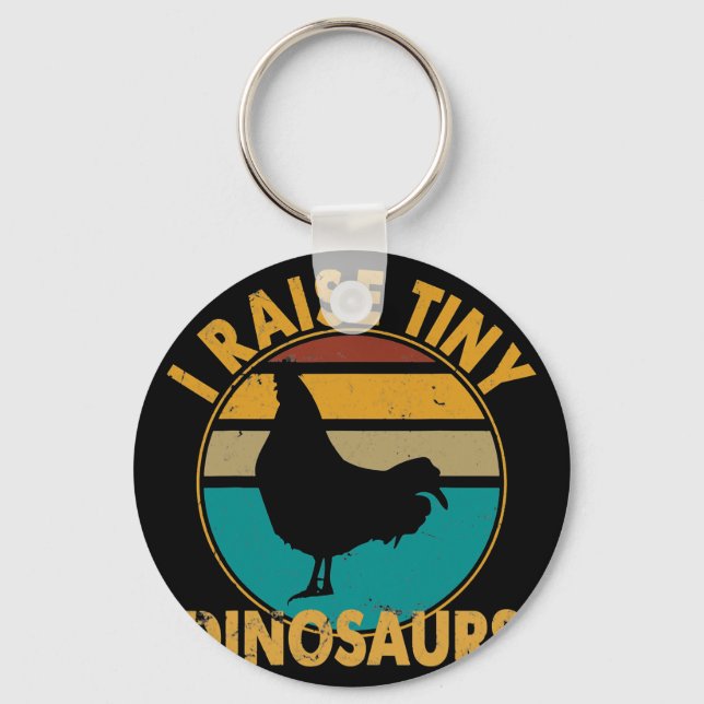 I Raise Tiny Dinosaurs Shirt Chicken I Raise Tiny  Keychain (Front)