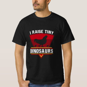 I Raise Tiny Dinosaurs  T-Shirt