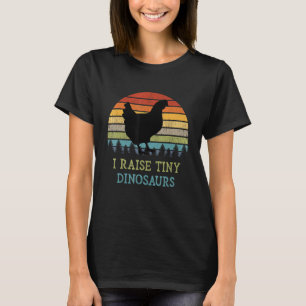 I Raise Tiny Dinosaurs Vintage Chicken Owner Retro T-Shirt