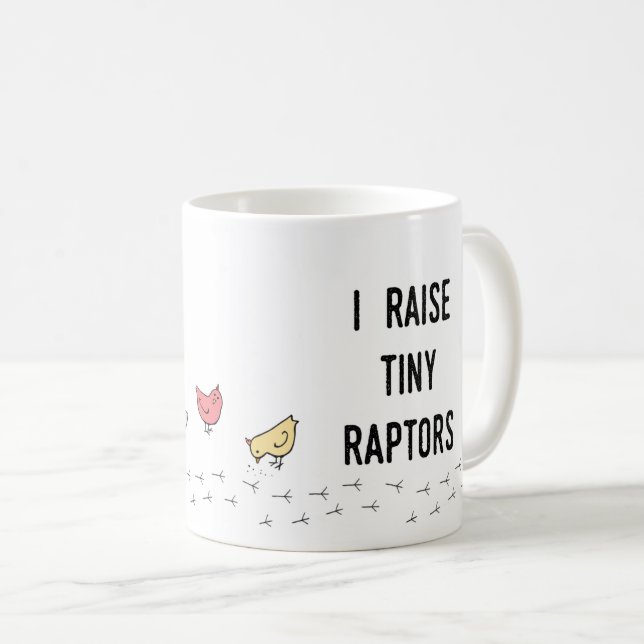 I Raise Tiny Raptors Mug (Front Right)