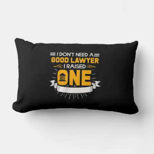 I Raised A Good Lawyer Lumbar Pillow