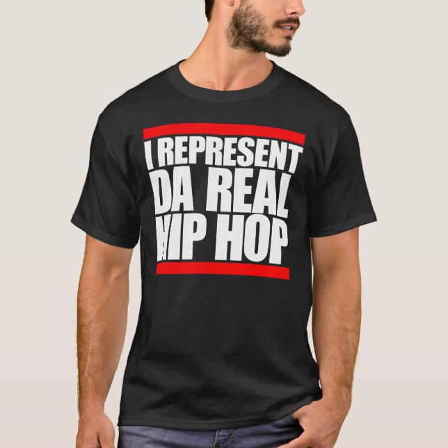 I re-press da real Hip Hop T-Shirt (Front)