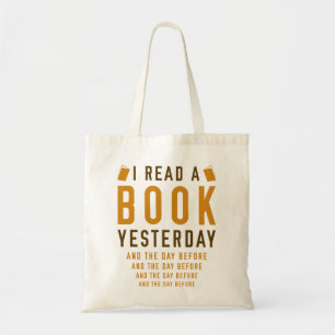 I Read A Book Yesterday Tote Bag