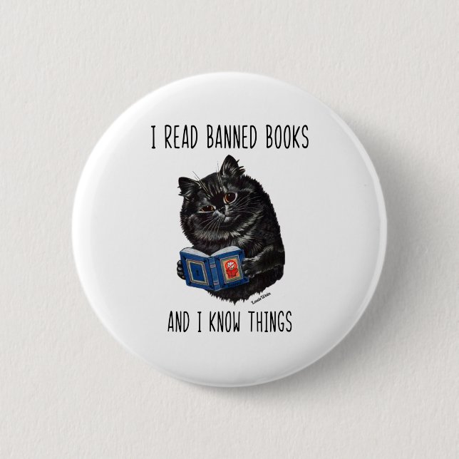 I Read Banned Books And I Know Things-Louis Wain  2 Inch Round Button (Front)