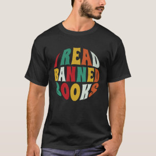 I read banned books Bibliophile Bookish English Te T-Shirt