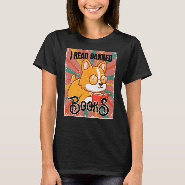 I Read Banned Books   Bookworm Reading Literature T-Shirt (Front)
