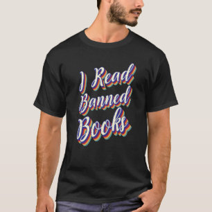 I Read Banned Books Florida School Libraries 3 T-Shirt