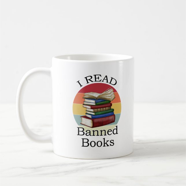 I Read Banned Books Librarian Bookworm Book Reader Coffee Mug (Left)
