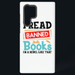 I Read Banned Books Librarian Reader Samsung Galaxy Case<br><div class="desc">Show off your rebellious side and love for literature with this "I Read Banned Books" graphic. Featuring bold typography with the cheeky tagline "I'm a rebel like that, " this design is perfect for librarians,  teachers,  avid readers,  and anyone who supports the freedom to read.</div>