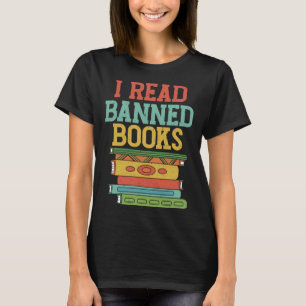 I Read Banned Books Library Literature Librarian T-Shirt