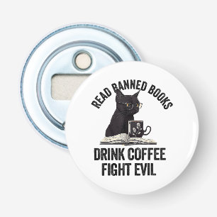 I Read Banned Books Lover BookWorm Love Banned Boo Bottle Opener