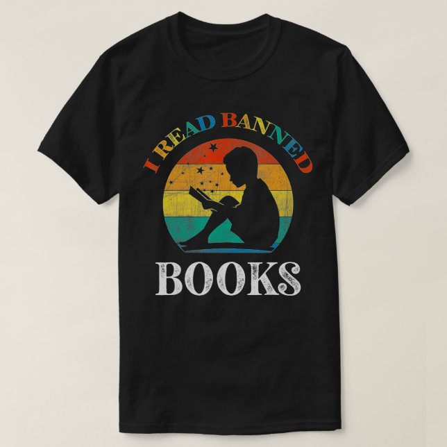I Read Banned Books, Reader, Bookworm  - 11  T-Shirt (Design Front)