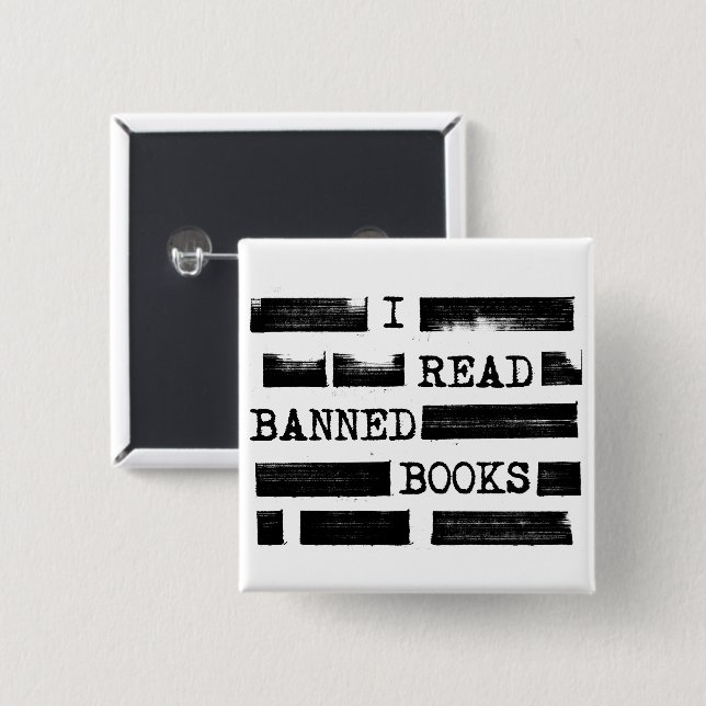 I Read Banned Books Redacted 2 Inch Square Button (Front & Back)