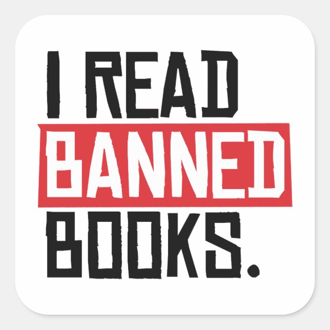 I Read Banned Books Square Sticker (Front)
