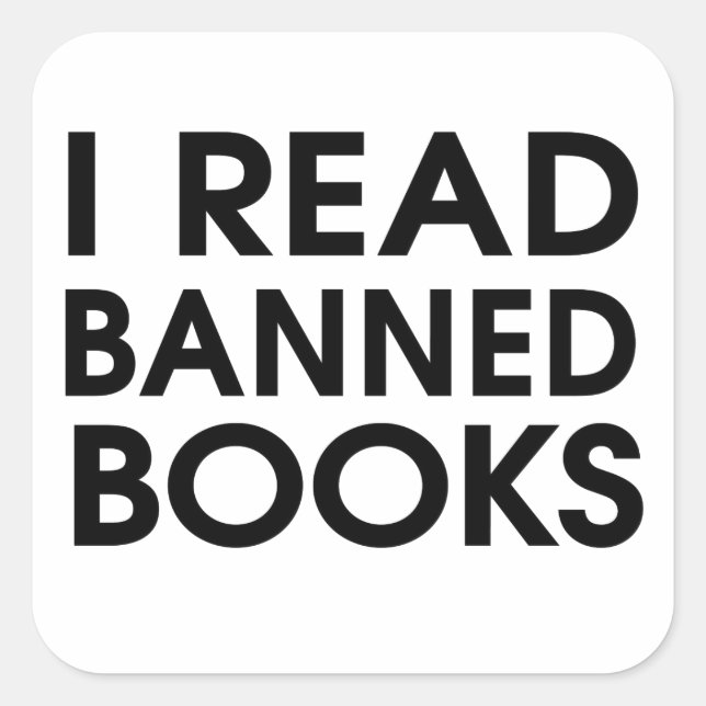 I Read Banned Books Square Sticker (Front)