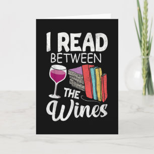 I READ BETWEEN THE WINES CARD