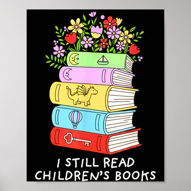 I read children's books funny book lover reader  poster (Front)