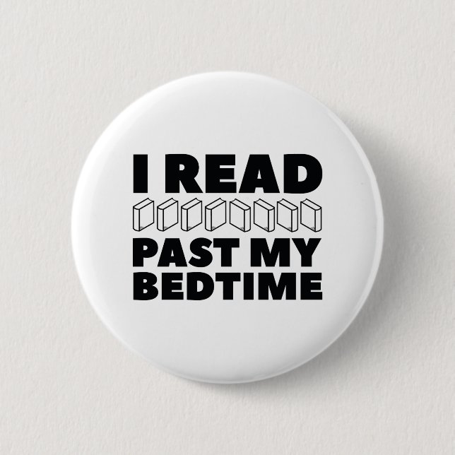 I Read Past My Bedtime 2 Inch Round Button (Front)