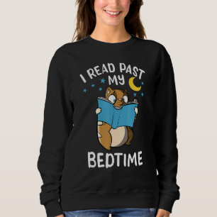 I Read Past My Bedtime - Book Cat Book Nerds Bookw Sweatshirt