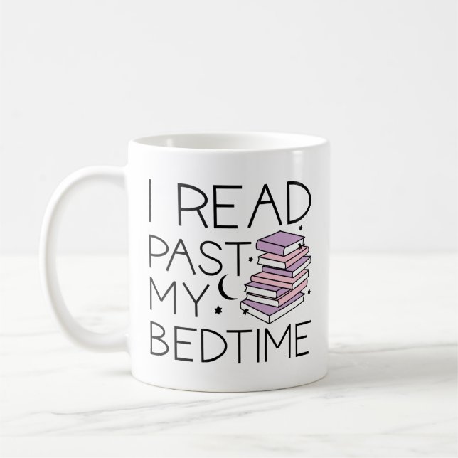 I Read Past My Bedtime Coffee Mug (Left)