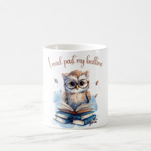 I read past my bedtime  coffee mug