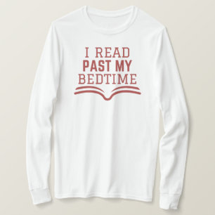 I Read Past My Bedtime   English Teacher Funny T-Shirt
