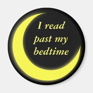 I read past my bedtime magnet