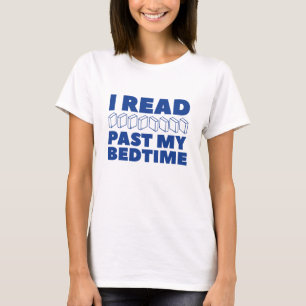 I Read Past My Bedtime T-Shirt
