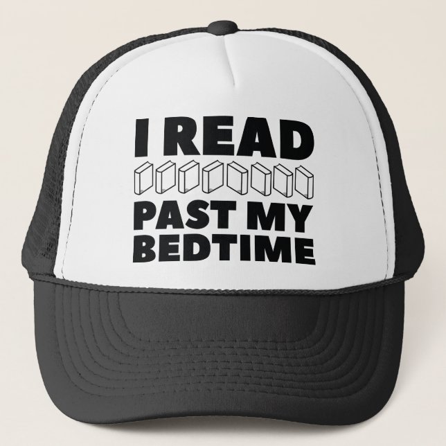 I Read Past My Bedtime Trucker Hat (Front)