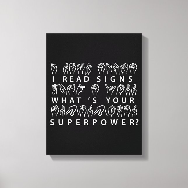 I Read Signs What's Your Superpower Sign Language (Front)