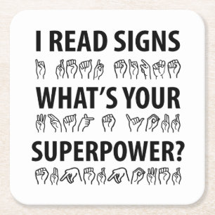 I Read Signs What's Your Superpower Sign Language Square Paper Coaster