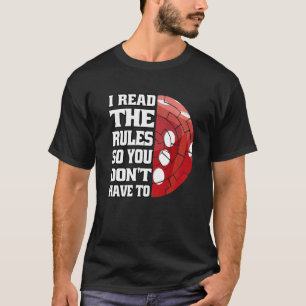 I Read The Rules So You Don't Have To Board Games T-Shirt