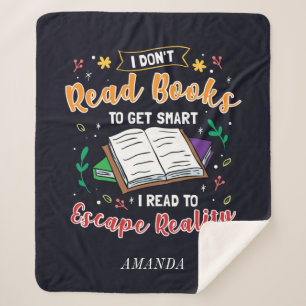I Read to Escape Reality Book Nerd Personalized Sherpa Blanket