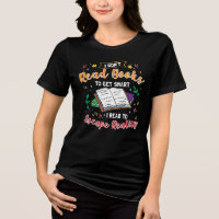 I Read to Escape Reality Funny Reading Gag